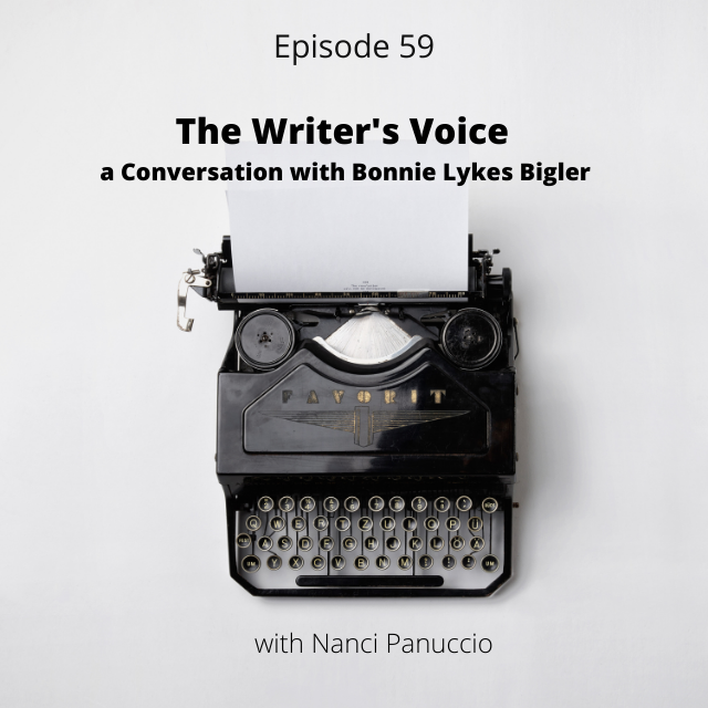 Episode 59: The Writer’s Voice – a Conversation with  Bonnie Lykes Bigler